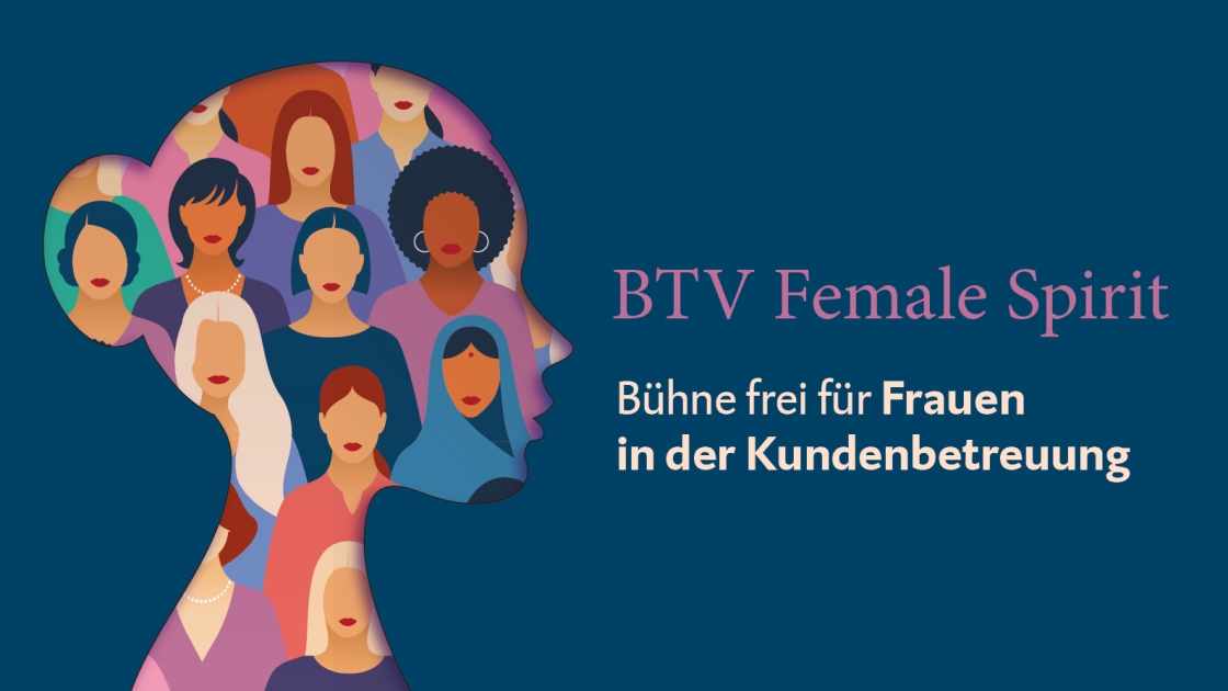 Illustration eines Frauenkopfes mit dem Text: ‚BTV Female Spirit – Bühne frei für Frauen in der Kundenbetreuung‘